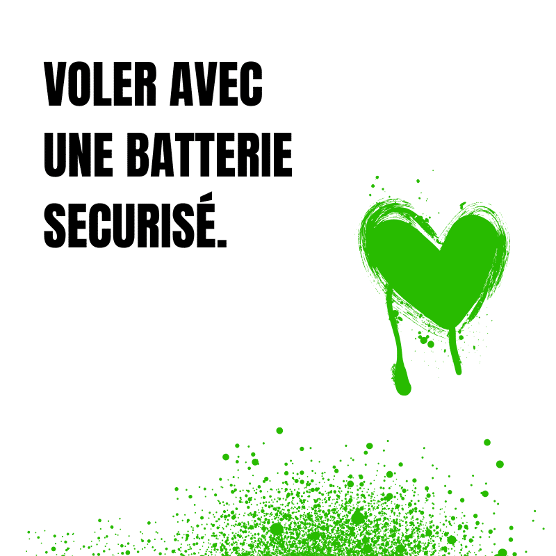 voler avec une batterie securisé flitelab
